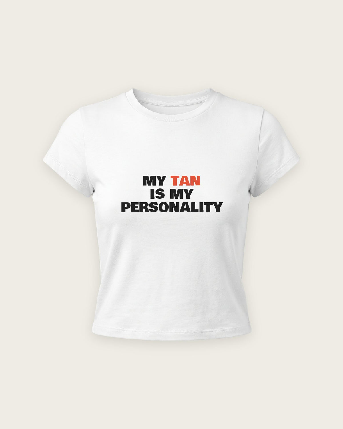 Baby Tee “My Tan Is My Personality” — Branco