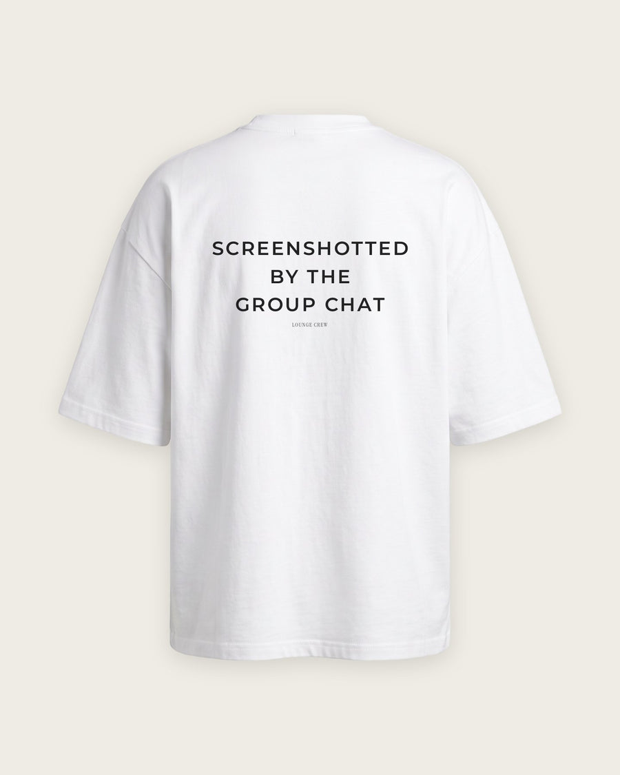 Camiseta Oversized “Screenshotted by the Group Chat”