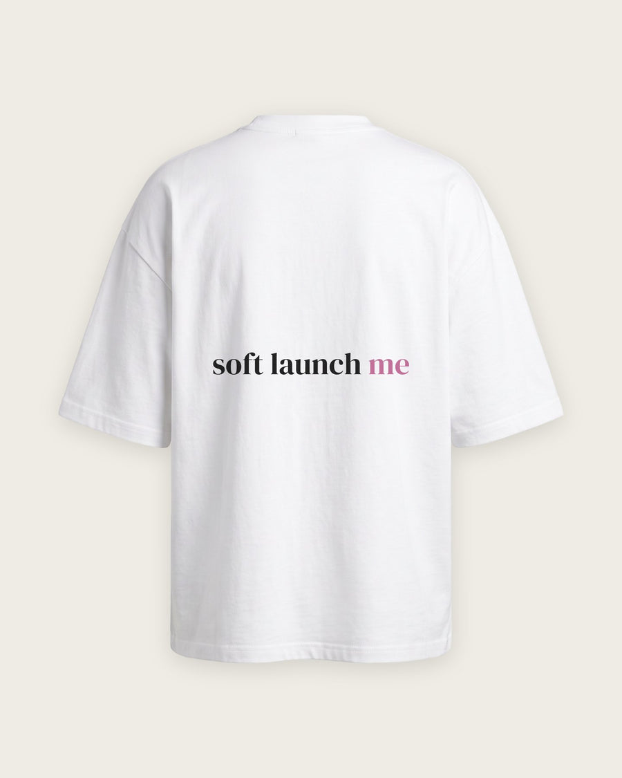 Camiseta Oversized “Soft Launch Me”