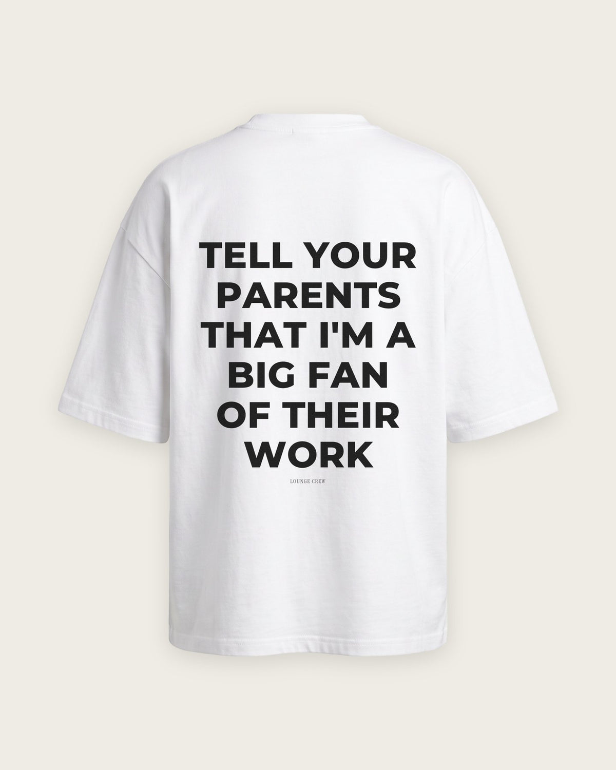 Camiseta Oversized “Big Fan of Their Work” — Branco