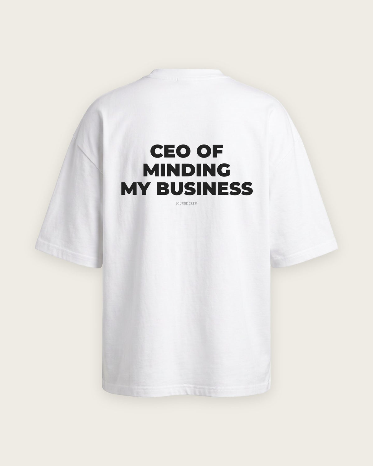 Camiseta Oversized “CEO of Minding My Business” — Branco
