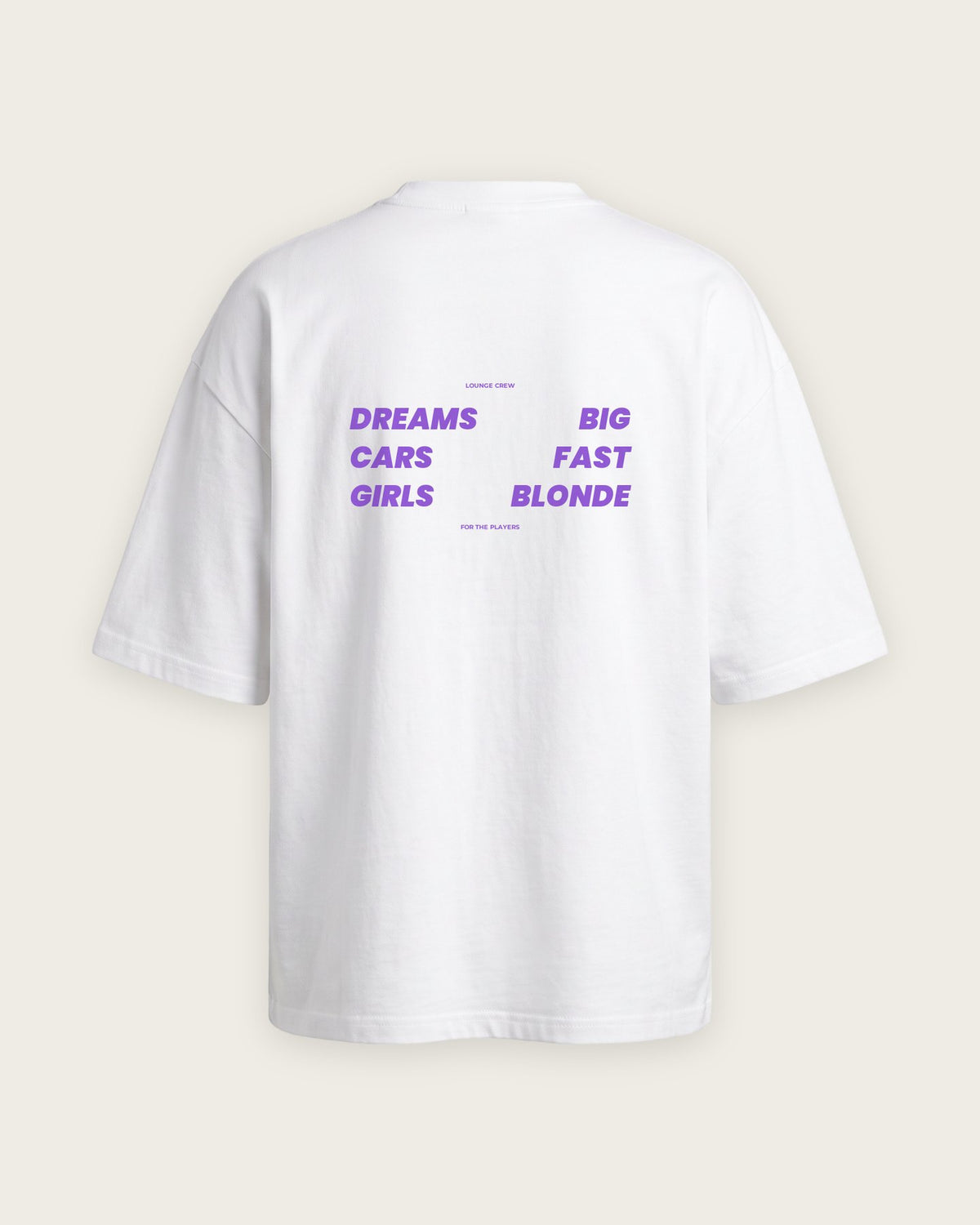 Camiseta Oversized “Dreams Big, Cars Fast, Girls Blonde” — Branco
