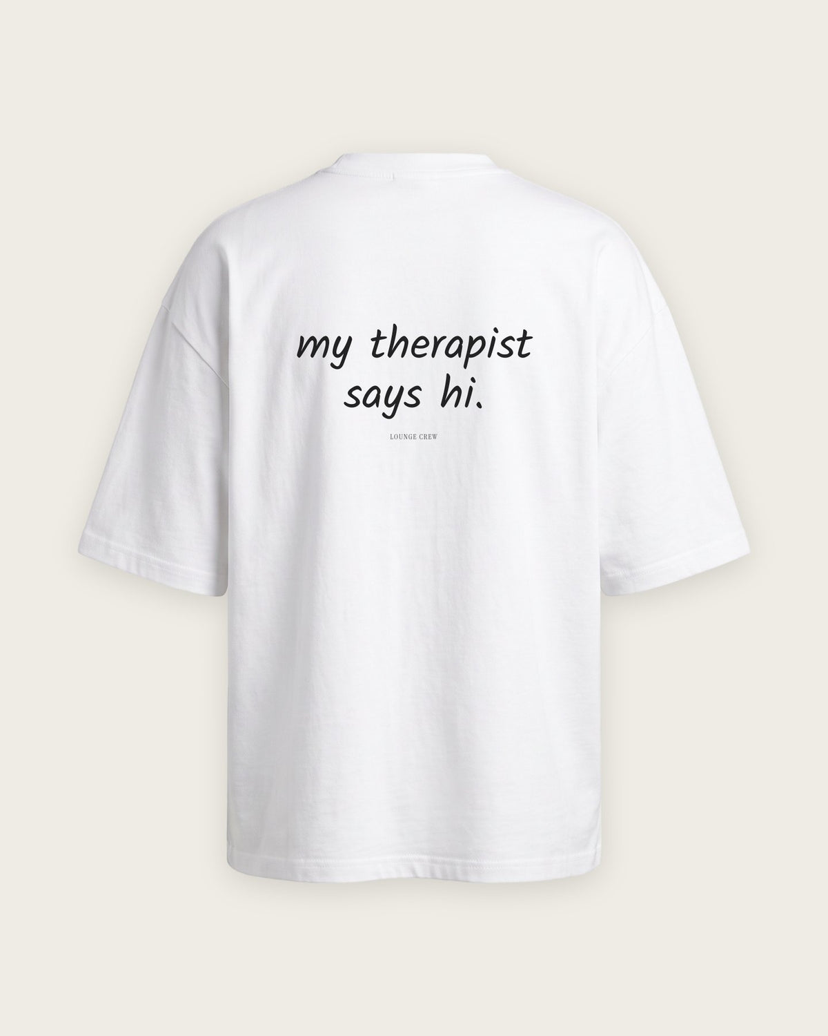 Camiseta Oversized “My Therapist Says Hi” — Branco
