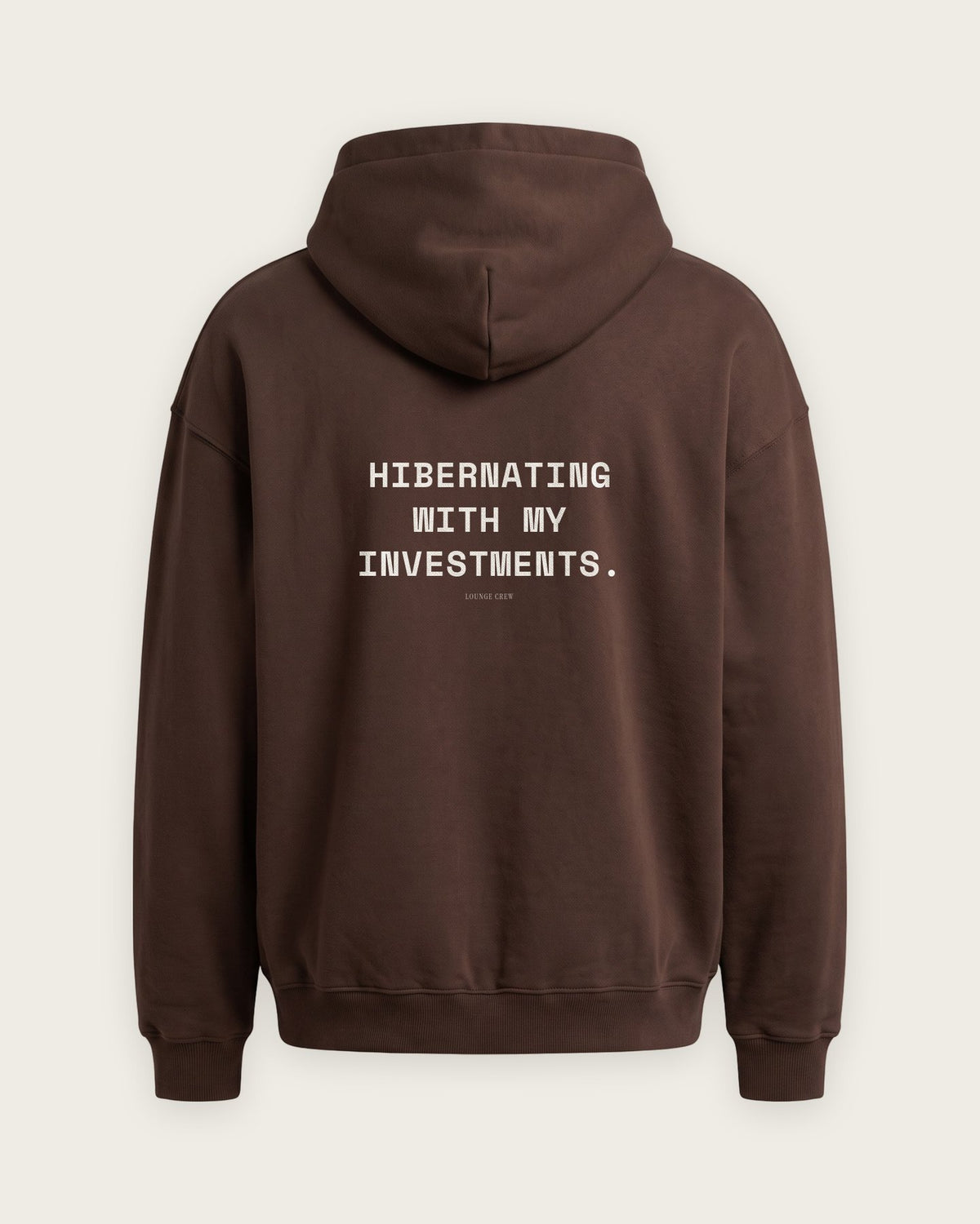 Moletom Oversized “Hibernating With My Investments” — Chocolate