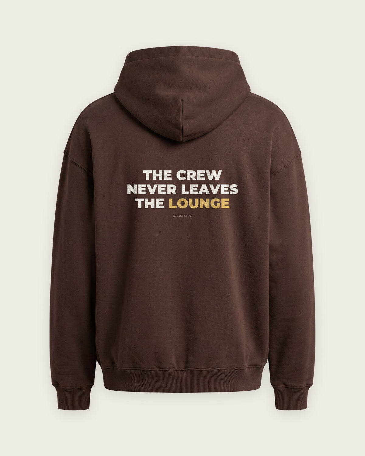 Moletom Oversized “The Crew Never Leaves the Lounge” — Chocolate