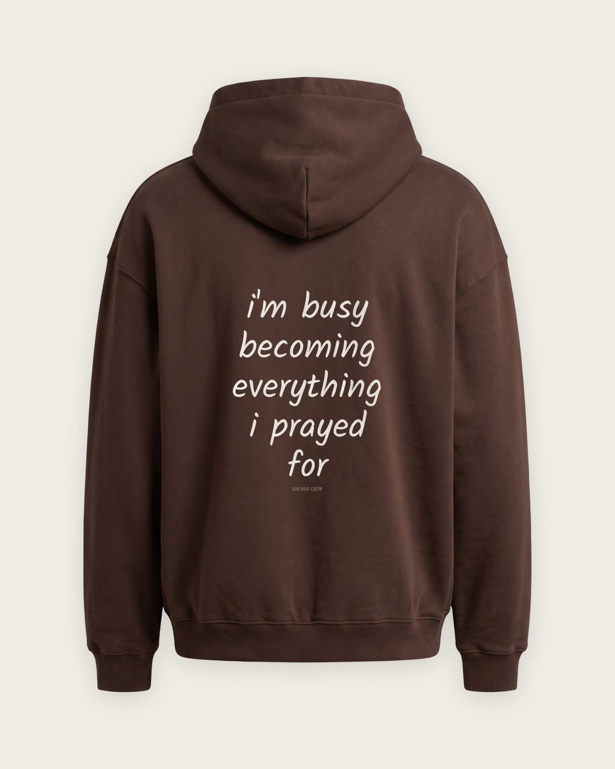 Moletom Oversized “I'm Busy Becoming” — Chocolate