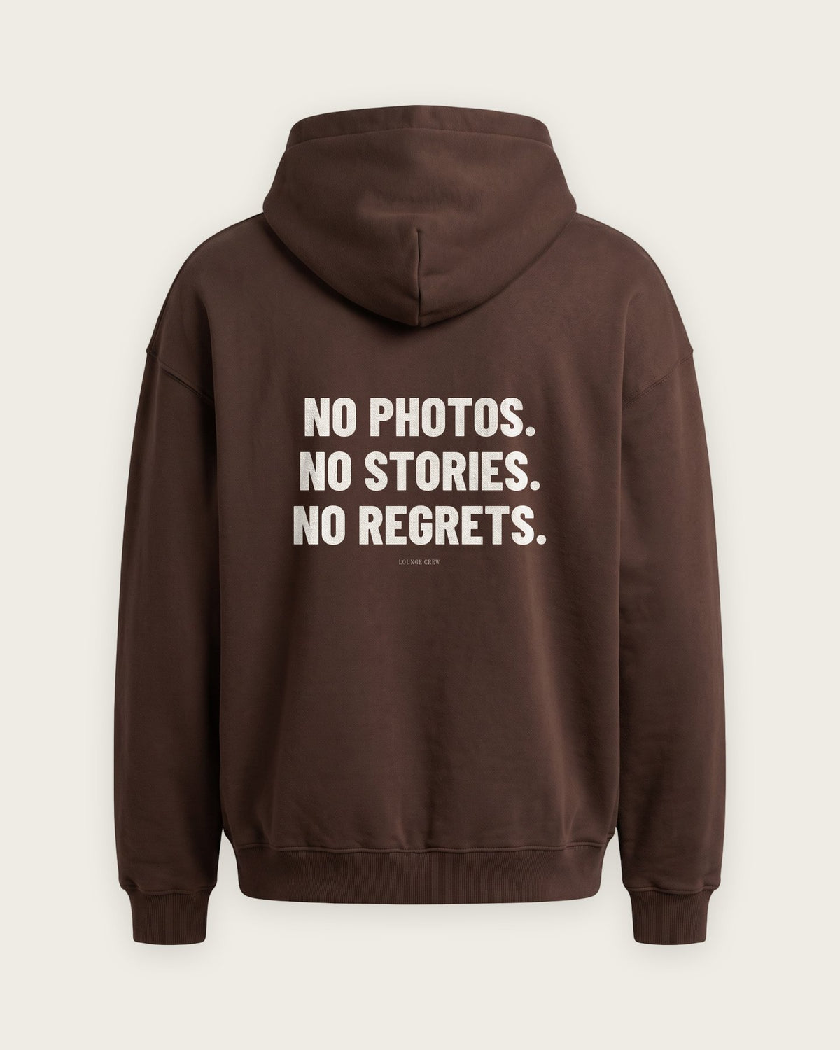 Moletom Oversized “No Photos, No Stories, No Regrets” — Chocolate