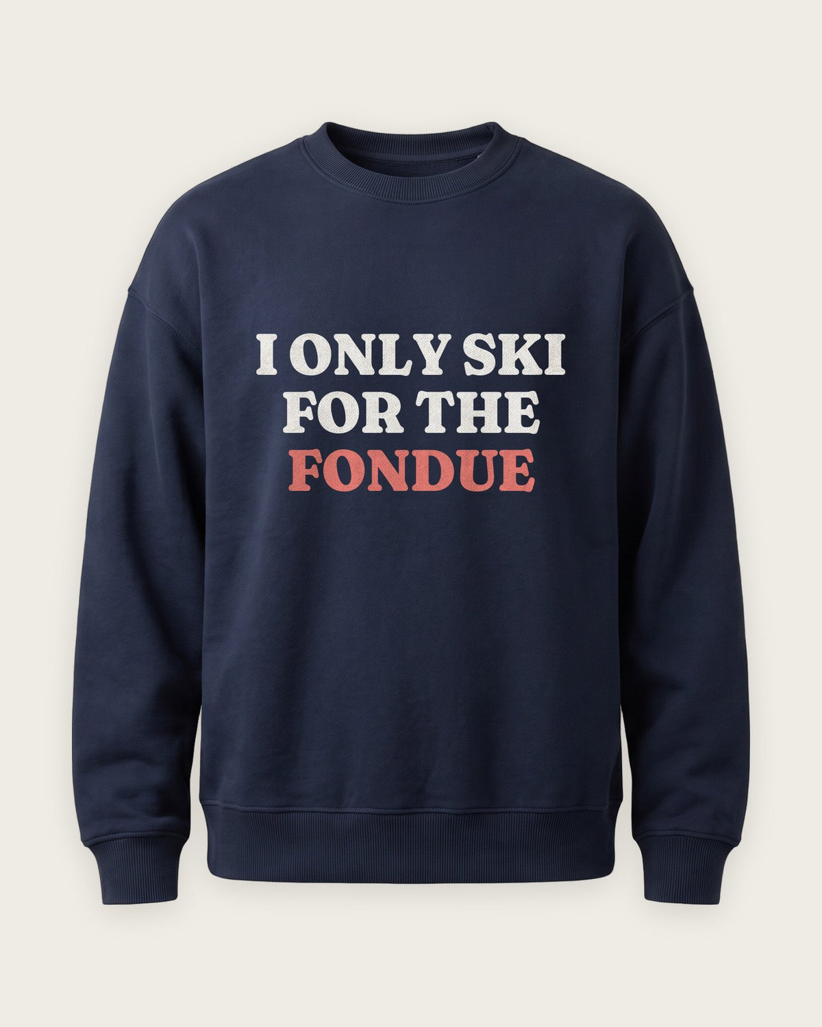 Moletom Careca “I Only Ski for the Fondue” — Marinho