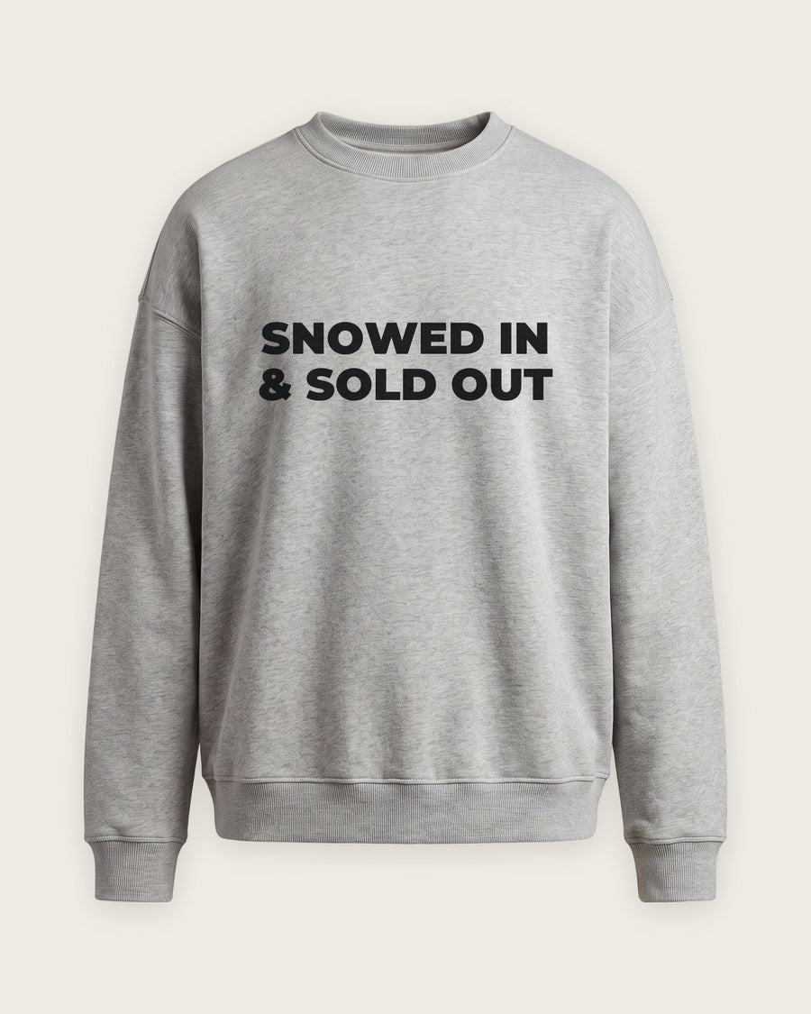 Moletom Careca “Snowed In and Sold Out”