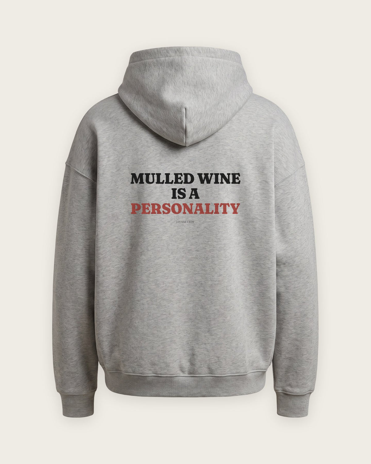 Moletom Oversized “Mulled Wine Is a Personality” — Cinza Mescla
