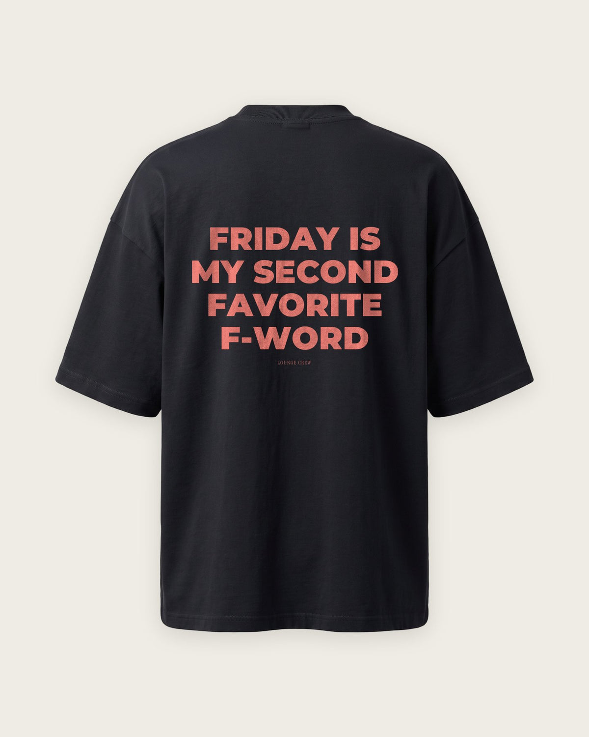Camiseta Oversized “Friday Is My Second Favorite F-Word” — Preto
