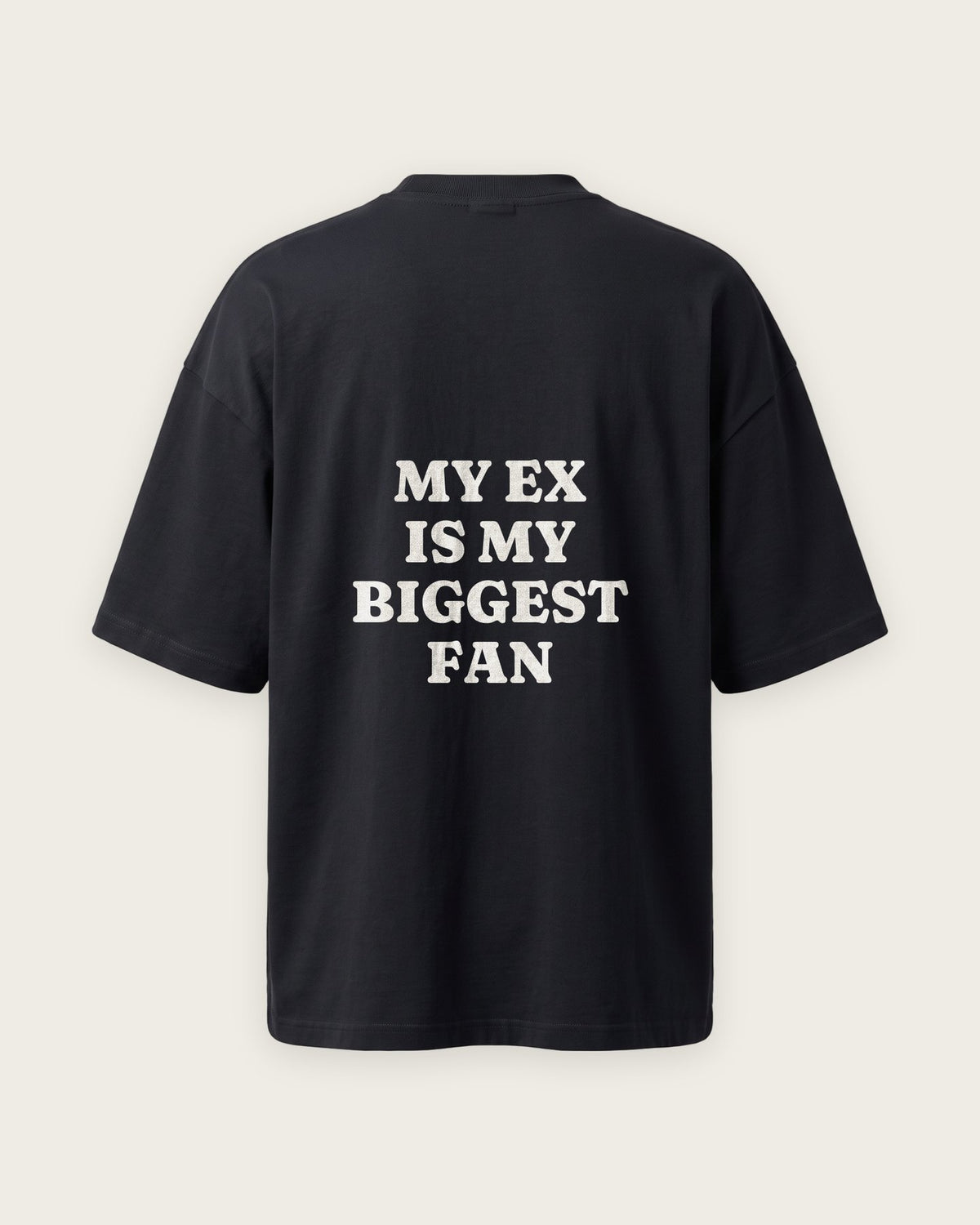 Camiseta Oversized “My Ex Is My Biggest Fan” — Preto