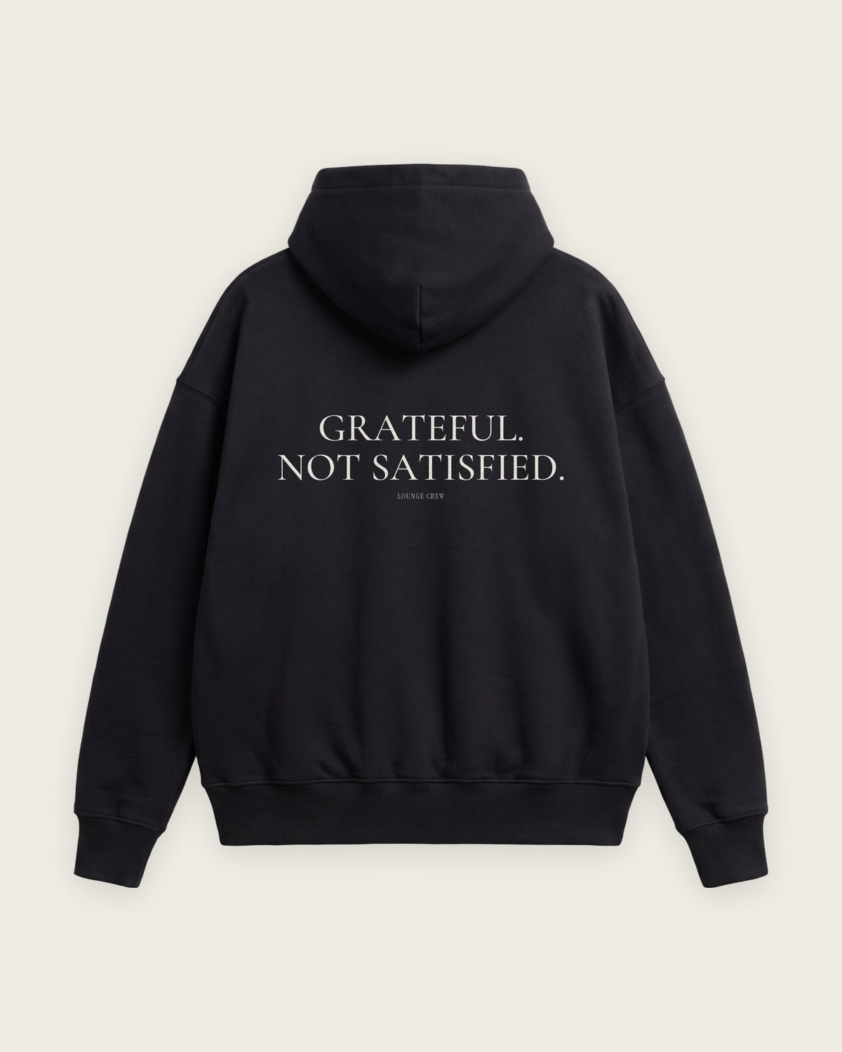 Moletom Oversized “Grateful, Not Satisfied” — Preto
