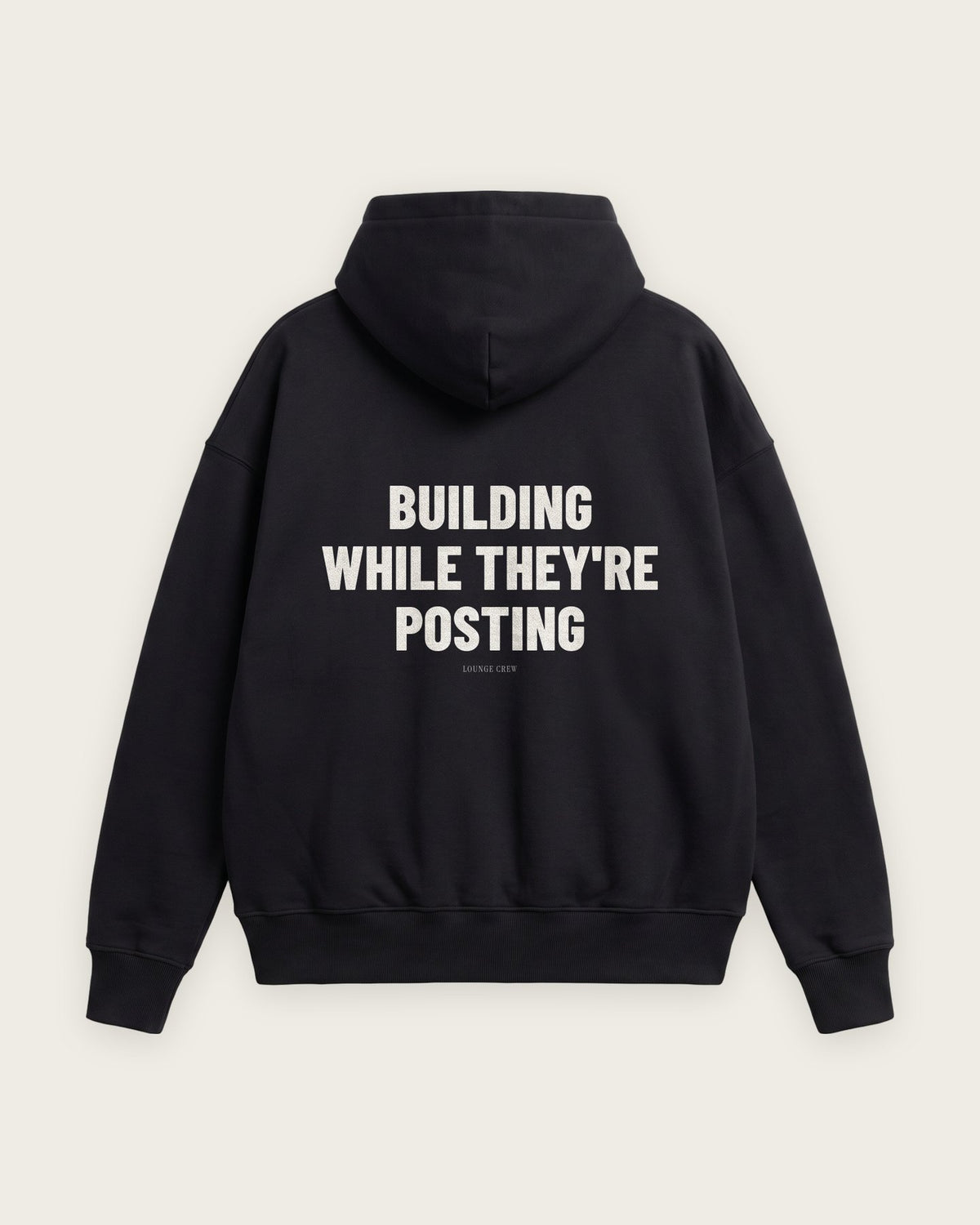 Moletom Oversized “Building While They're Posting” — Preto