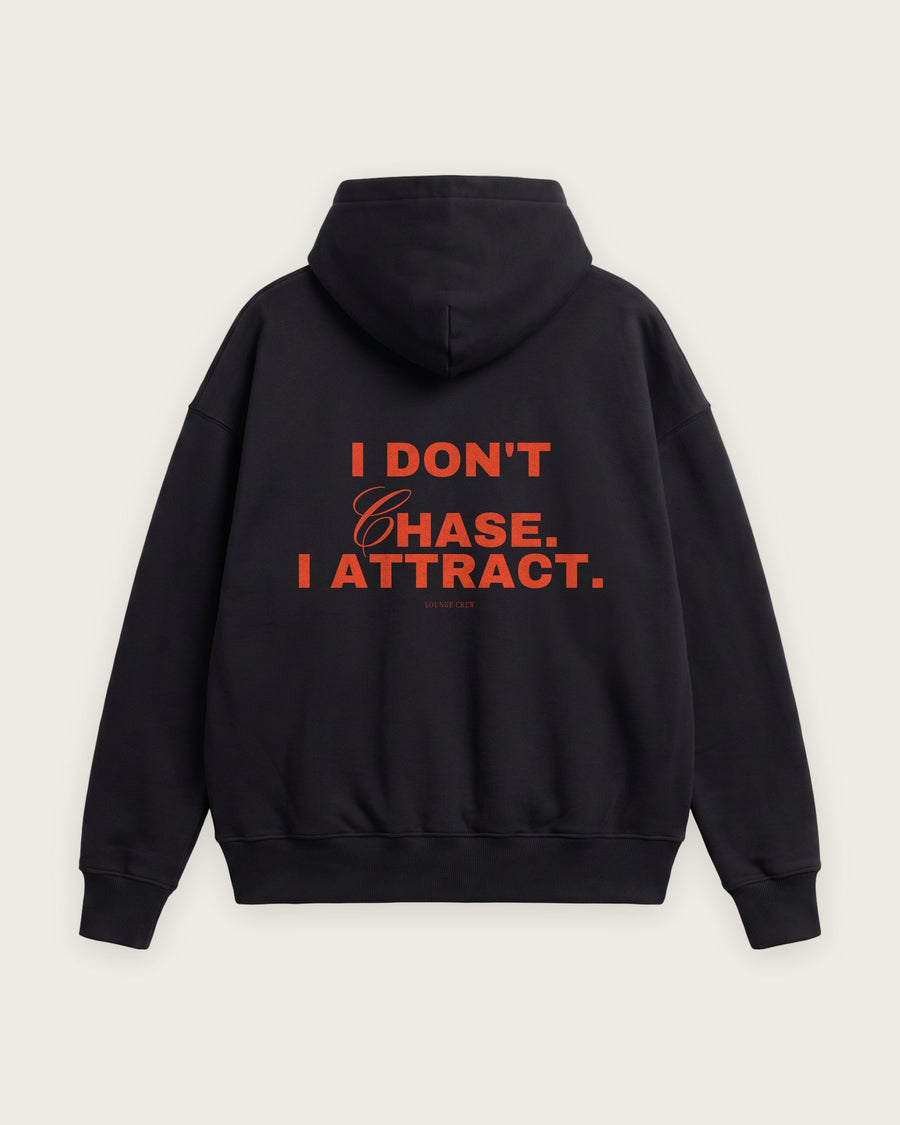 Moletom Oversized “I Don't Chase, I Attract”