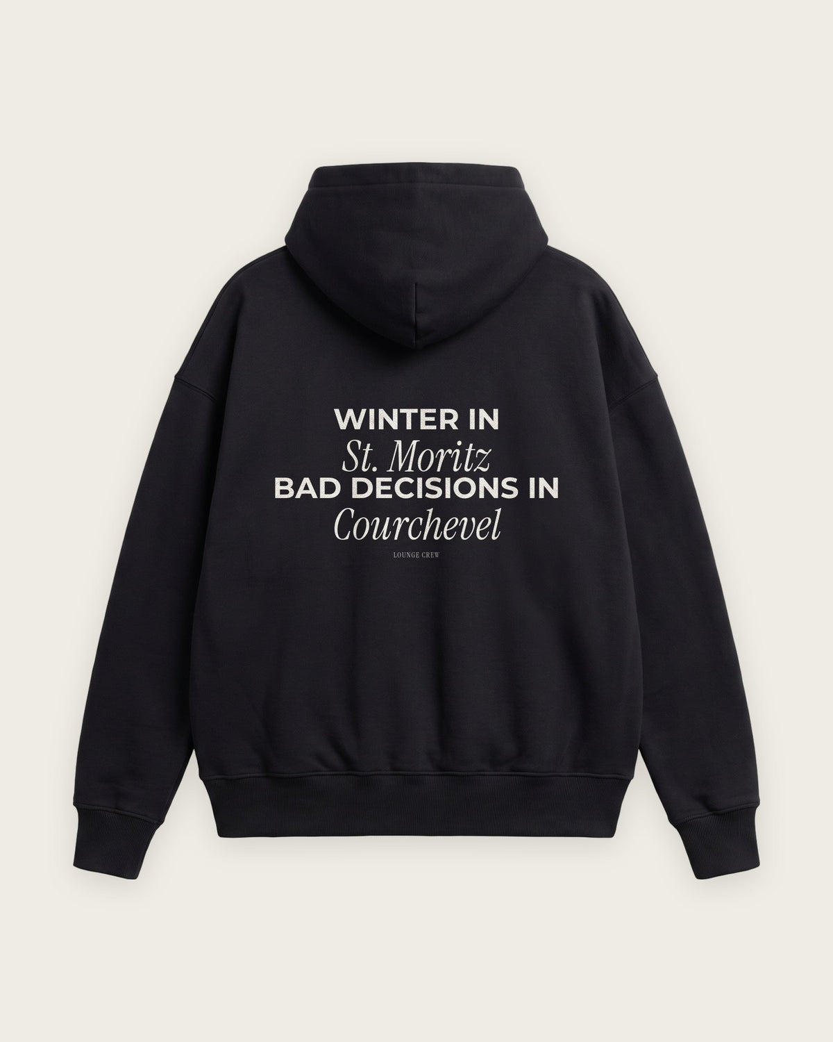 Moletom Oversized “Winter in St. Moritz, Bad Decisions in Courchevel” — Preto
