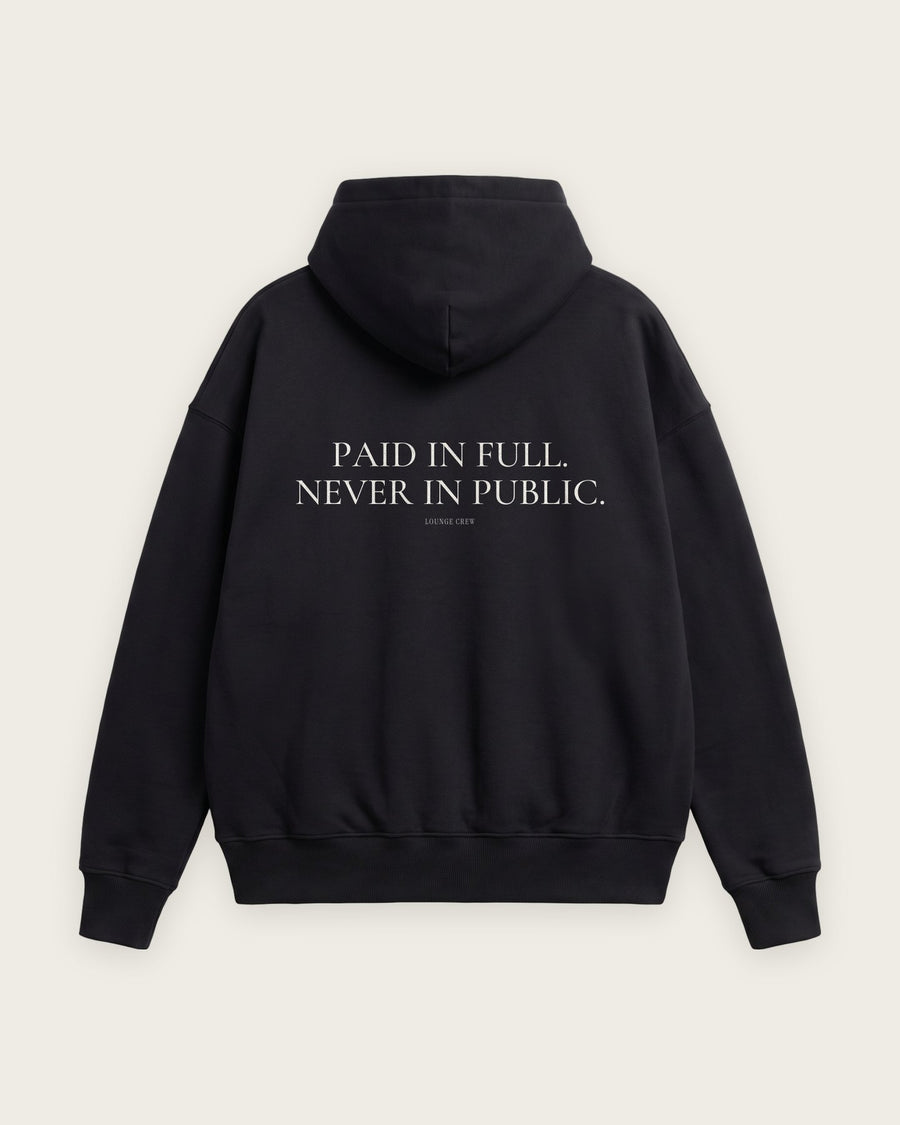 Moletom Oversized “Paid in Full, Never in Public”