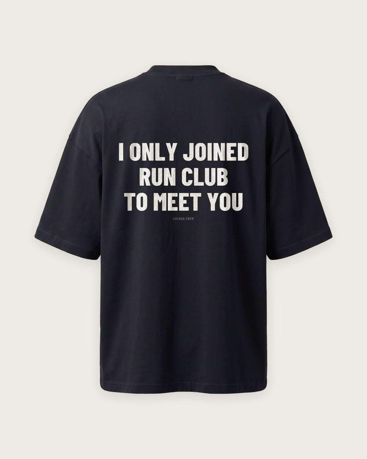 Camiseta Oversized “I Only Joined Run Club to Meet You” — Preto