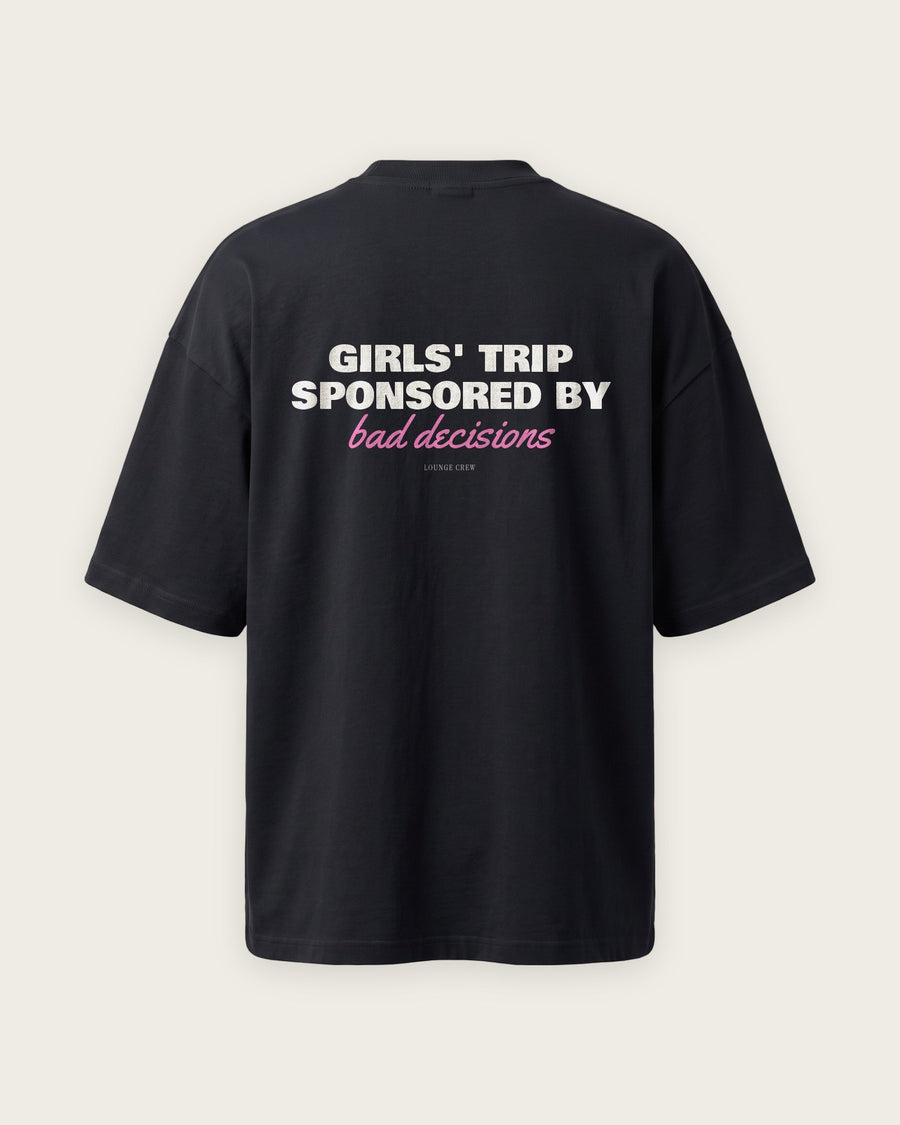 Camiseta Oversized “Girls' Trip Sponsored by Bad Decisions”